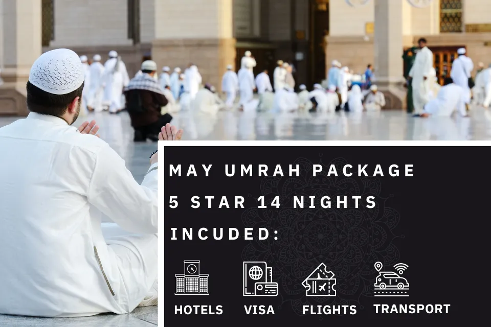 14 Nights 5 Star May Umrah Package