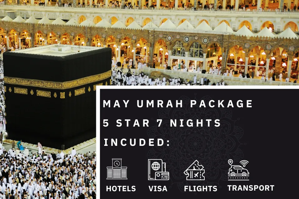 7 Nights 5 Star May Umrah Package